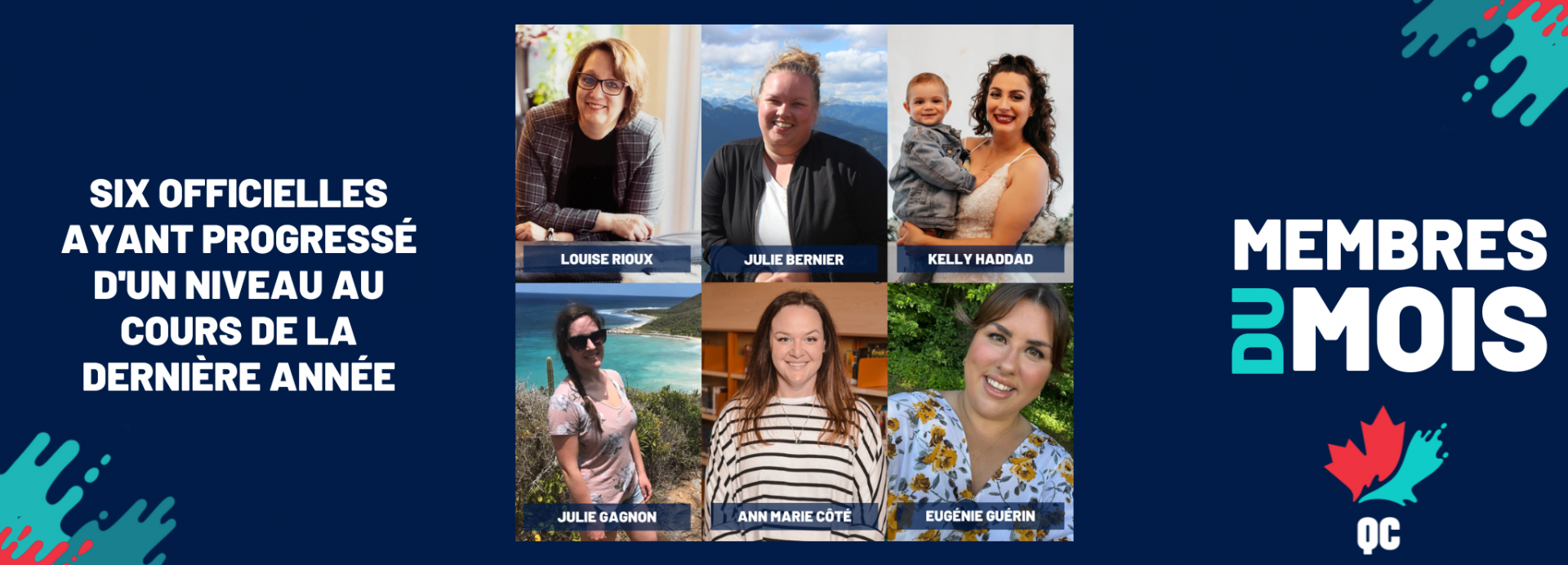Julie Gagnon, Kelly Haddad, Ann Marie Côté, Julie Bernier, Eugénie Guérin et Louise Rioux sont nos membres du mois de septembre !