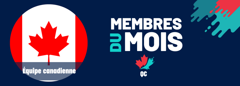 Les membres de l’équipe canadienne sont les membres du mois de janvier !